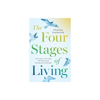 Greenleaf Book Group LLC Four Stages of Living (häftad, eng)