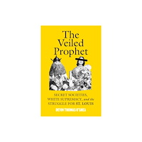 Haymarket Books The Veiled Prophet (inbunden, eng)