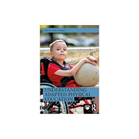 Taylor & francis ltd Understanding Adapted Physical Education (häftad, eng)