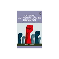 Taylor & francis ltd Fostering Activism in Teacher Education (häftad, eng)