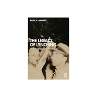 Taylor & francis ltd The Legacy of Lynching (häftad, eng)