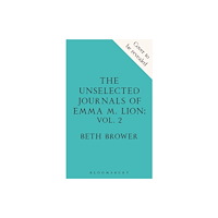 Bloomsbury Publishing PLC The Unselected Journals of Emma M. Lion, vol. 2 (häftad, eng)