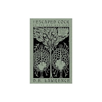 Renard Press Ltd The Escaped Cock (häftad, eng)