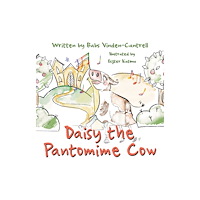 Troubador Publishing Daisy the Pantomime Cow (häftad, eng)