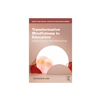 Taylor & francis ltd Transformative Mindfulness in Education (häftad, eng)
