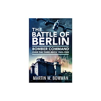 Pen & Sword Books Ltd Battle of Berlin (häftad, eng)