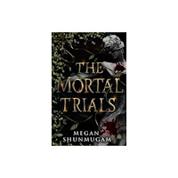 Watkins Media Limited The Mortal Trials (häftad, eng)