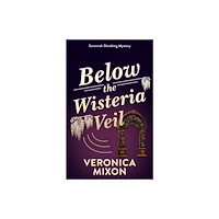 Vinci Books Below the Wisteria Veil (häftad, eng)