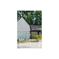 Taylor & francis ltd Anti-Science (häftad, eng)