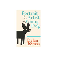 Orion Publishing Co Portrait of the Artist as a Young Dog (häftad, eng)