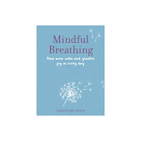 Ryland, Peters & Small Ltd Mindful Breathing (inbunden, eng)