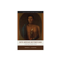 Pennsylvania Historical Association Native Americans and Pennsylvania (häftad, eng)