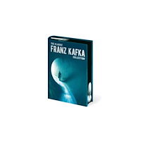 Arcturus publishing ltd The Classic Franz Kafka Collection (inbunden, eng)