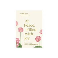 Shambhala Publications Inc At Peace, Filled with Joy (häftad, eng)