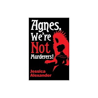 Clash Books Agnes, We're Not Murderers! (häftad, eng)