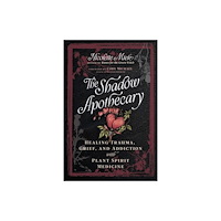 Inner Traditions Bear and Company The Shadow Apothecary (häftad, eng)