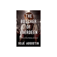 Post Hill Press The Butcher of Aberdeen (häftad, eng)
