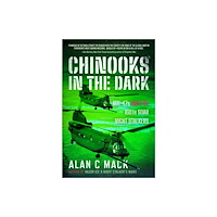 Pen & Sword Books Ltd Chinooks in the Dark (inbunden, eng)