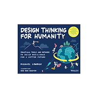 John Wiley & Sons Inc Design Thinking for Humanity (häftad, eng)