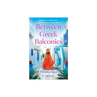 Amazon Publishing Between Greek Balconies (häftad, eng)