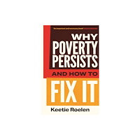 Atlantic Books Why Poverty Persists and How to Fix it (häftad, eng)