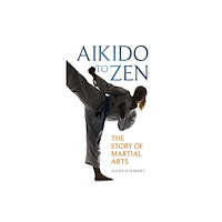 Reaktion Books Aikido to Zen (inbunden, eng)