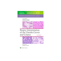 Wolters Kluwer Health Biopsy Interpretation of the Uterine Cervix and Corpus: Print + eBook with Multimedia (inbunden, eng)