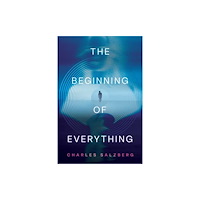 Post Hill Press The Beginning of Everything (häftad, eng)