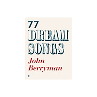 Faber & Faber 77 Dream Songs (häftad, eng)