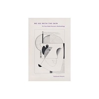 Duke university press We See with the Skin (häftad, eng)