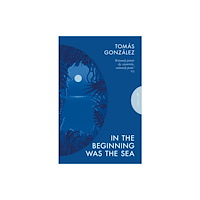 Pushkin Press In the Beginning Was the Sea (häftad, eng)
