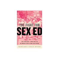 Beacon Press The Fight for Sex Ed (häftad, eng)