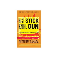 Beacon Press Fist Stick Knife Gun (inbunden, eng)