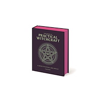 Arcturus publishing ltd The Book of Practical Witchcraft (inbunden, eng)