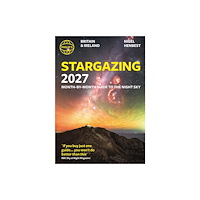 Octopus publishing group Philip's 2027 Stargazing Month-by-Month Guide to the Night Sky Britain & Ireland (häftad, eng)