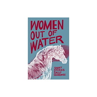 Catalyst Collective Women out of Water (häftad, eng)