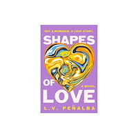 St. Martin's Publishing Group Shapes of Love (inbunden, eng)