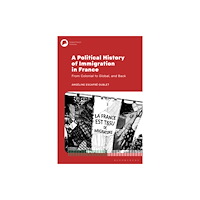 Bloomsbury Publishing PLC Political History of Immigration in France (häftad, eng)