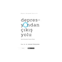 Epsilon Yayinevi Depresyondan Çikis Yolu (Hayati Anlamak 1) (häftad, tur)