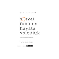 Epsilon Yayinevi Sosyal Fobiden Hayata Yolculuk (Hayati Anlamak 2) (häftad, tur)