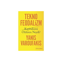 Diplomat Teknofeodalizm: Kapitalizmi Öldüren Neydi? (häftad, tur)