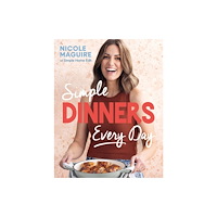 Bonnier Books Ltd Simple Dinners Every Day (inbunden, eng)