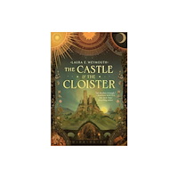 S&S/Saga Press Castle & the Cloister (häftad, eng)