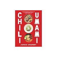 Quadrille Publishing Ltd Chili + Umami (inbunden, eng)