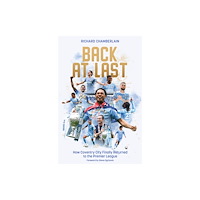 Pitch Publishing Ltd Back at Last (inbunden, eng)