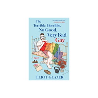 Gallery Books Terrible, Horrible, No Good, Very Bad Gay (inbunden, eng)