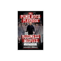 SOFTWOOD BOOKS The Punk Rock Playbook for Business Misfits (inbunden, eng)
