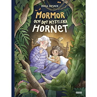 Maria Löfgren Mormor och det mystiska hornet (inbunden)