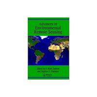 John Wiley & Sons Inc Advances in Environmental Remote Sensing (inbunden, eng)