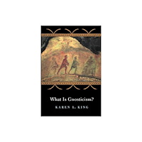 Harvard university press What is Gnosticism? (häftad, eng)